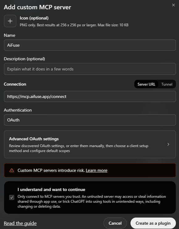 ChatGPT's Add custom MCP server form: the name is AiFuse, the server URL is https://mcp.aifuse.app/connect, Authentication is set to OAuth, and the risk acknowledgement is ticked, above the Create as a plugin button.